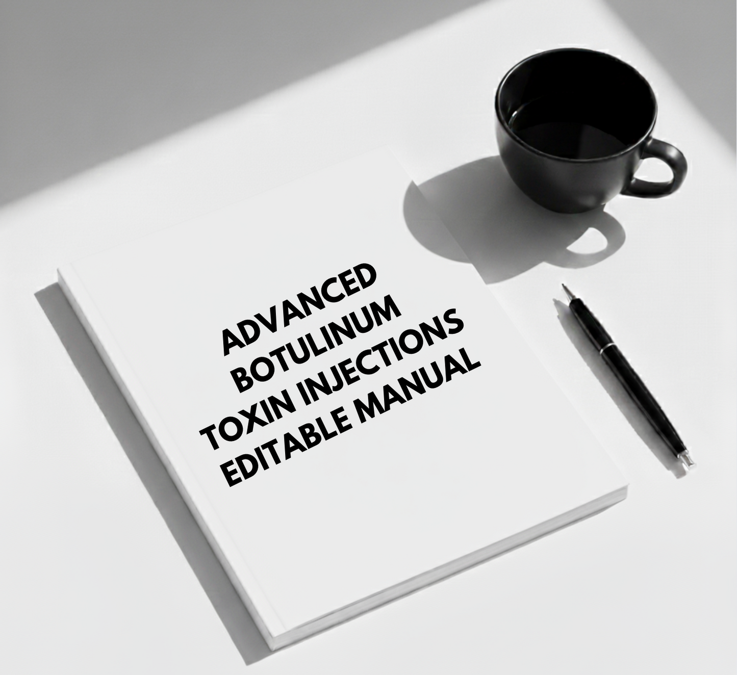 Advanced Botulinum Toxin Injections Editable Manual